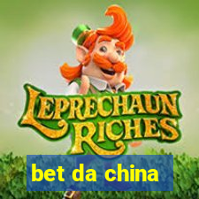 bet da china